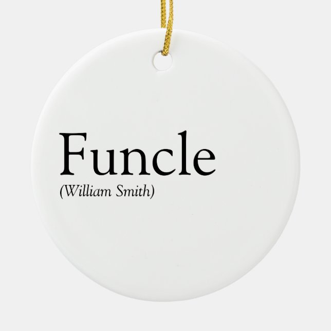 Funcle Cool Fun Uncle Modern Black and White Ceramic Ornament (Front)