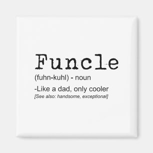 Funcle Definition Funny Joke Gift For Uncle_1  Magnet