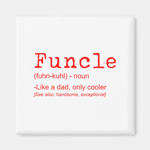 Funcle Definition Funny Joke Gift For Uncle_2  Magnet
