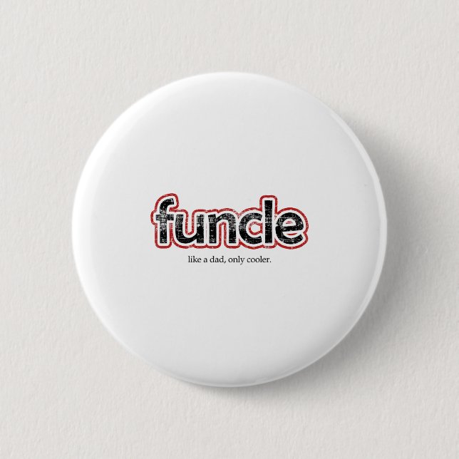 Funcle Definition Funny Joke Gift For Uncle  6 Cm Round Badge (Front)
