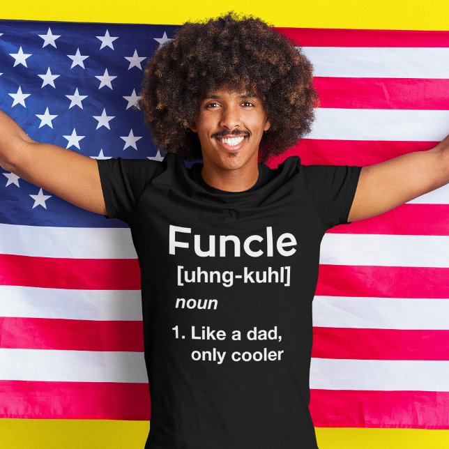 Funcle Definition Funny Uncle Dad Shirt (Creator Uploaded)
