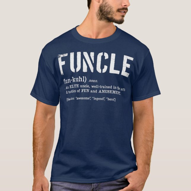 Funcle Definition  Military Veteran Style Fun T-Shirt (Front)