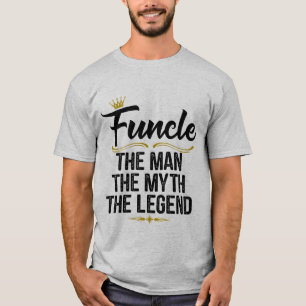 Funcle Definition The Man The Legend Funny Shirt