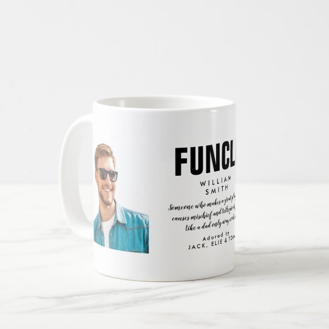 Funcle Fun Uncle Quote Photo Coffee Mug (Front Left)