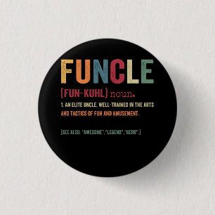 Funcle Funny Uncle Definition, Awesome Legend Hero 3 Cm Round Badge