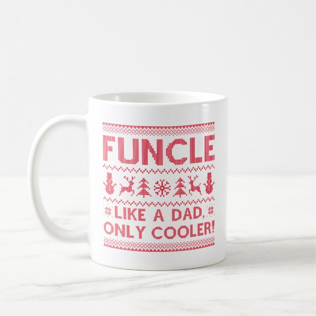 Funcle Like A Dad Only Cooler Coffee Mug (Left)
