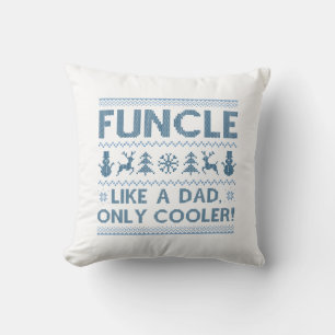 Funcle Like A Dad Only Cooler Cushion