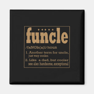 Funcle T Shirt Like A Dad Only Cooler  Magnet