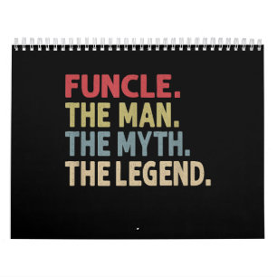 Funcle the Man the Myth the Legend Funny Calendar