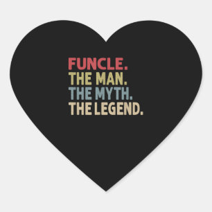 Funcle the Man the Myth the Legend Funny Heart Sticker