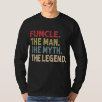 Funcle the Man the Myth the Legend Funny