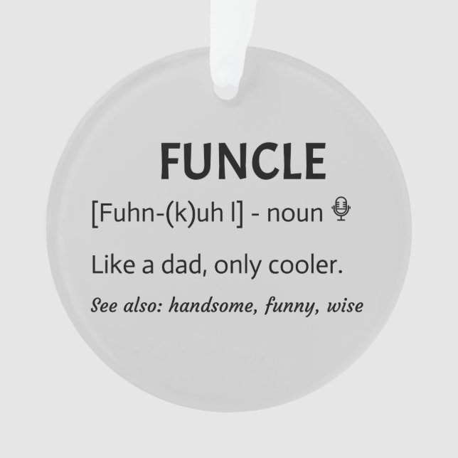 FUNCLE Uncle Gift Ornament (Front)