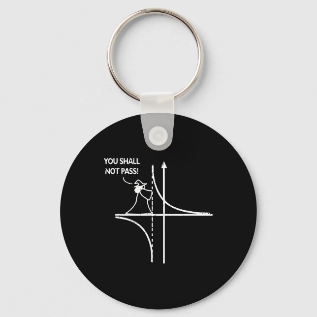 Function Asymptote Geek Math Pun Teacher You Shall Key Ring (Front)