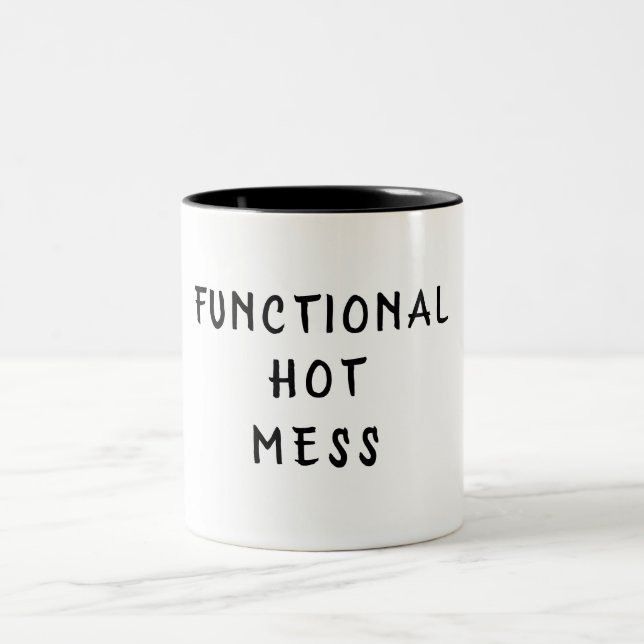 Functional Hot Mess Two-Tone Coffee Mug (Center)