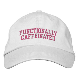 Functionally Caffeinated Funny Mum Embroidered Hat