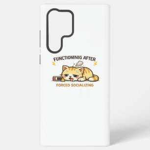 Functioning After Forced Socialising Funny Cat Samsung Galaxy Case