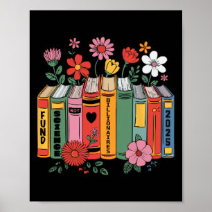Fund Science Not Billionaires Books Support Scient Poster