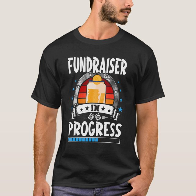 Fundraiser In Progress Trainee Student T-Shirt (Front)