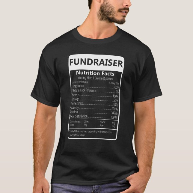 Fundraiser Nutrition Facts Sarcastic Graphic T-Shirt (Front)