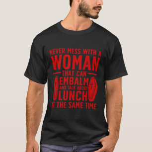 Funeral Director For Mum Embalmer Mortician T-Shirt