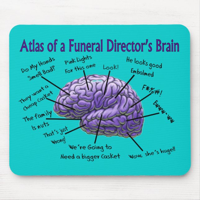 Funeral Director/Mortician Funny Brain Design Mouse Pad (Front)