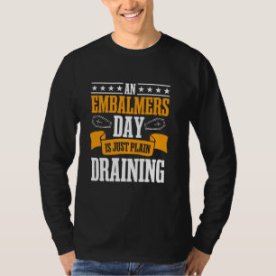 Funeral Director Mortician Undertaker Mortuary Emb T-Shirt