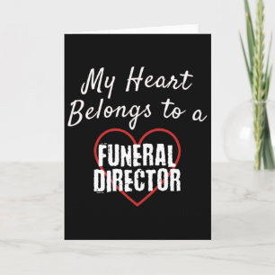 Funeral Director My Heart Belongs To Love Valentin Card
