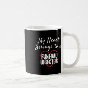 Funeral Director My Heart Belongs To Love Valentin Coffee Mug