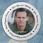 Funeral Memorial Keepsake Photo 6 Cm Round Badge<br><div class="desc">Honour your loved one with a custom photo memorial funeral button. This unique funeral button memorial keepsake is the perfect gift for yourself, family or friends to pay tribute to your loved one. We hope your memorial ornament will bring you peace, joy and happy memories. Quote Quote "Your Life was...</div>