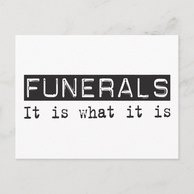 Funerals It Is Postcard (Front)