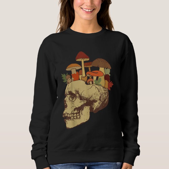Fungus Magic Psilocybin Mushrooms Skull Face Hippi Sweatshirt (Front)