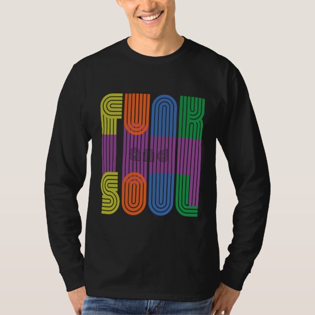 funk and soul T-Shirt (Front)