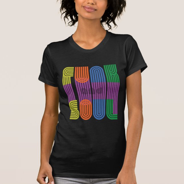 funk and soul T-Shirt (Front)