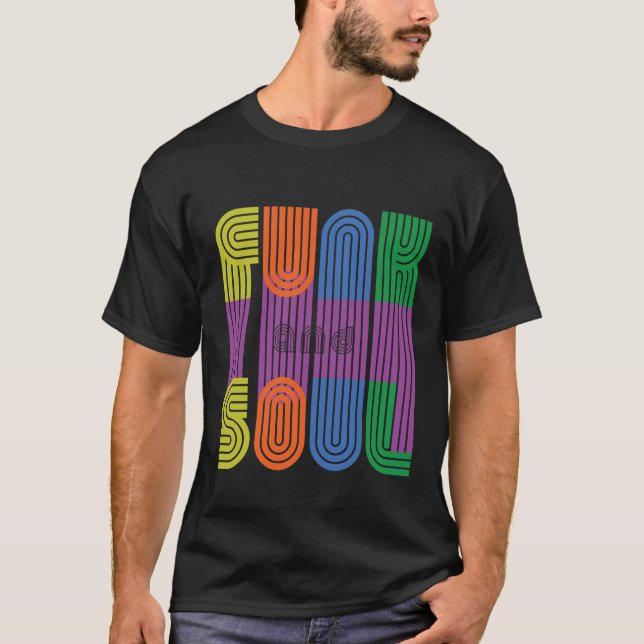 funk and soul T-Shirt (Front)