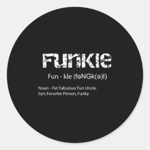 Funkle Definition Funny Favourite Funky Uncle Gift Classic Round Sticker