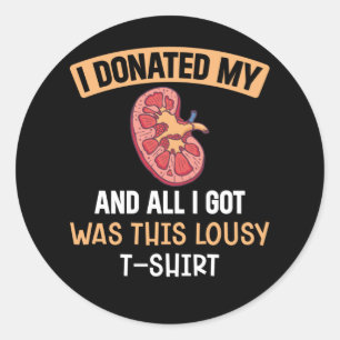 Funn Kidney Transplant Organs Humour Classic Round Sticker