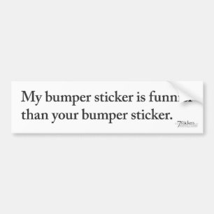 Funnier Bumper Sticker