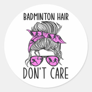 Funnny Badminton Player And Lover - Shuttle Badmin Classic Round Sticker