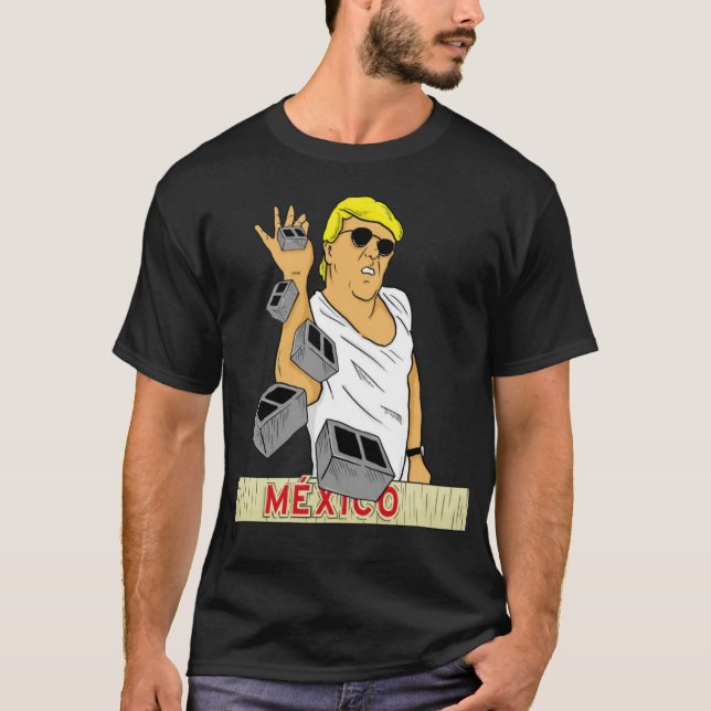 Funnny Trump Salt Bae Mexico US Border Wall 2020 E T-Shirt (Front)
