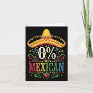 Funny 0% Mexican Cinco De Mayo Fiesta Sombrero Men Card