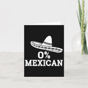 Funny 0% Mexican With Sombrero For Cinco De Mayo C Card