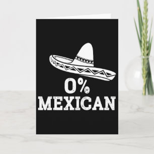 Funny 0% Mexican With Sombrero For Cinco De Mayo C Card