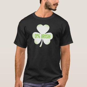 Funny 0 Percent Irish Shamrock Holiday Art T-Shirt