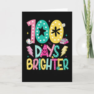 Funny 100 Days Brighter School Celebration Teacher Card