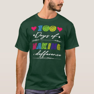 funny 100 Days Of Making A Difference Shirt