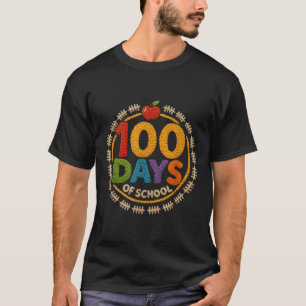 Funny 100 Days Of School Quote Cool Teacher 100th T-Shirt