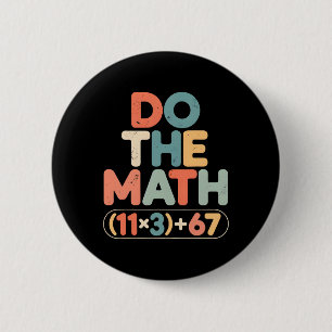 Funny 100 Days School Math Equation Do The Math 10 6 Cm Round Badge