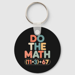 Funny 100 Days School Math Equation Do The Math 10 Key Ring