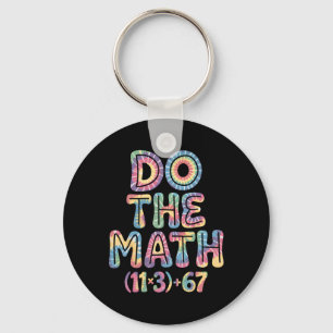Funny 100 Days School Math Equation Do The Math 10 Key Ring