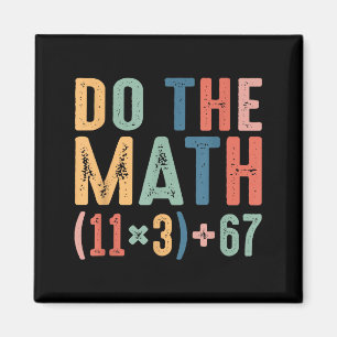 Funny 100 Days School Math Equation Do The Math 10 Magnet